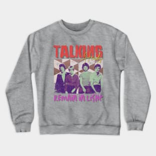 Talking Heads Vintage 1975 // Remain in Light Original Fan Design Artwork Crewneck Sweatshirt